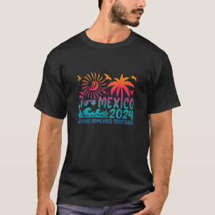 Familie Mexiko Urlaub 2024 Erinnerungen gemeinsam T-Shirt
