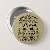 Familie Prays Together Bleibe Bibel-Sprichwort zus Button (Vorne & Hinten)
