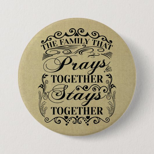 Familie Prays Together Bleibe Bibel-Sprichwort zus Button (Vorderseite)