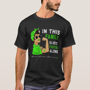 Familie Sie kämpfen nicht allein psychische Gesund T-Shirt