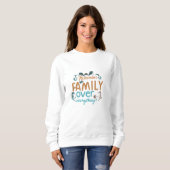 Familie über alles sweatshirt (Vorne ganz)