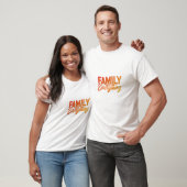 Familie über alles T - Shirt (Unisex)