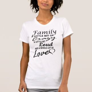 Familie und Liebe Zitat T-Shirt