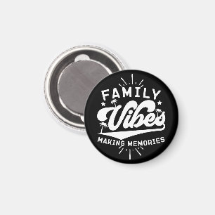 Familie Vibes Erinnerungen Funny Sprichwort Matchi Magnet