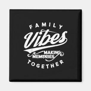 Familie Wiedersehen 2025 Vibes Erinnerungen machen Magnet