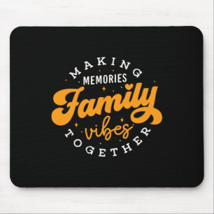 Familie Wiedersehen 2025 Vibes Erinnerungen machen Mousepad