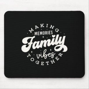 Familie Wiedersehen 2025 Vibes Erinnerungen machen Mousepad