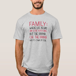Familie, wo das Leben beginnt, Liebe nie endet, Dr T-Shirt