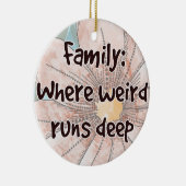 Familie: Wo komisch regiert tief Keramik Ornament (Rechts)