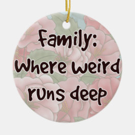 Familie: Wo komisch regiert tief Keramik Ornament