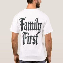 Familie zuerst T-Shirt