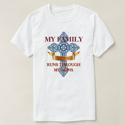Familien-Blut-Läufe durch meine Adern T-Shirt (Design vorne)