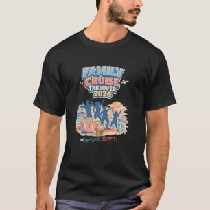 FAMILIEN-KREUZFAHRT-ÜBERNAHME 2026 T-Shirt