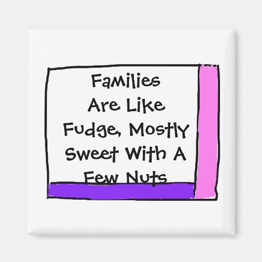 Familien sind wie Fudge Magnet (Vorne)