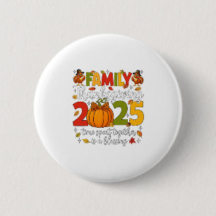 Familien Thanksgiving 2025 Thanksgiving Crew Truth Button