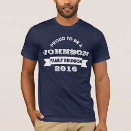 Familien-Wiedersehen stolz, ein Johnson zu sein T-Shirt