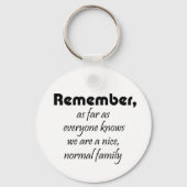 Familienangaben lustige Sake-Geschenke Spaß Schlüsselanhänger (Vorderseite)