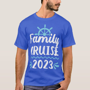 Familienkreuzfahrt 2023 für Kreuzfahrten T-Shirt