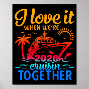 Familienkreuzfahrt 2026 Ich liebe es, wenn wir gem Poster