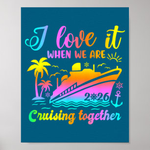 Familienkreuzfahrt 2026 Ich liebe es, wenn wir gem Poster
