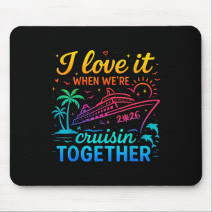 Familienkreuzfahrt 2026 Ich liebe es, wenn wir kre Mousepad