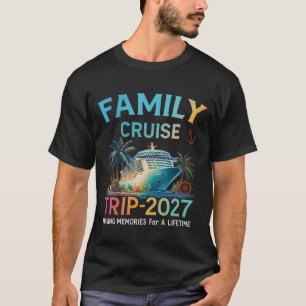 Familienkreuzfahrt 2026 Oh Schiff Lustiges Kreuzfa T-Shirt