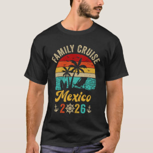 Familienkreuzfahrt Mexiko 2026 Sommer passende Fer T-Shirt
