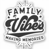 Familienleben Erinnerungen im Freien Cool machen Aufkleber (Vorderseite)