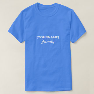Familienname für Wiedersehen oder Ereignis T-Shirt