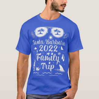 Familienreise 2022 Urlaub Kalifornien Santa Barbar T-Shirt