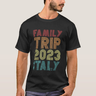 Familienreise 2023 Italien Urlaub Matching Cool Re T-Shirt