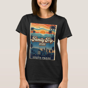 Familienreise 2026 South Padre Passend 2026 Sommer T-Shirt