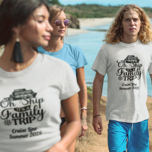 Familienreise Kreuzfahrt Urlaub Schiff T-Shirt