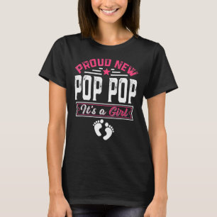 Familienstolz neuer Pop-Pop Es ist eine weibliche  T-Shirt
