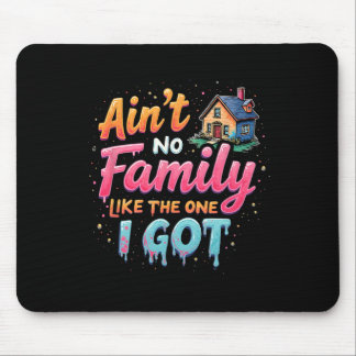 Familientreffen Es gibt keine Familie wie die, die Mousepad