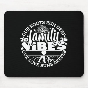 Familientreffen Stimmung Wurzeln reichen tief Lieb Mousepad