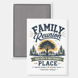 Familientreffen Zusammen ist unser Lieblingsort Magnet