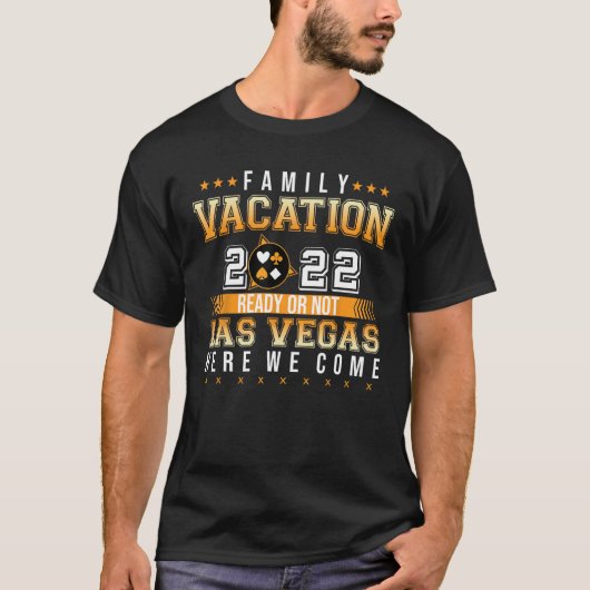 Familienurlaub 2022 Las Vegas hier oder nicht fert T-Shirt (Vorderseite)
