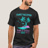Familienurlaub 2023 Palmenbaumwerken & Caicos Stra T-Shirt (Vorderseite)