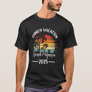 Familienurlaub 2025 Vintage Französisch-Polynesien T-Shirt