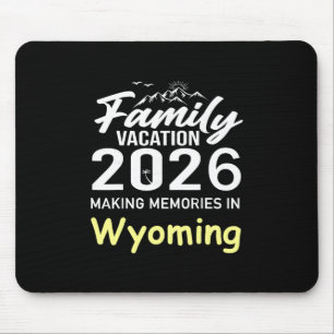 Familienurlaub 2026 Erinnerungen schaffen Wyoming Mousepad
