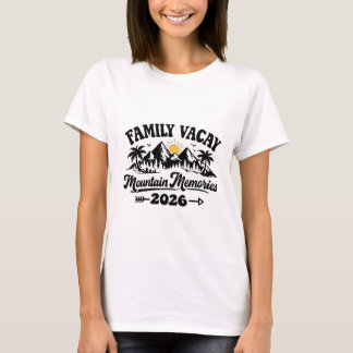 Familienurlaub Berg Erinnerungen 2026 T-Shirt
