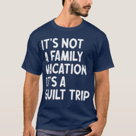 Familienurlaub Es ist eine Gildenreise, die sich m T-Shirt