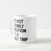 Familienurlaub Es ist eine Gildenreise Familie Cre Kaffeetasse (Vorderseite Links)