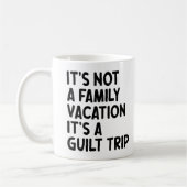 Familienurlaub Es ist eine Gildenreise Familie Cre Kaffeetasse (Links)