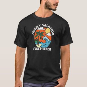 Familienurlaub Folly Beach South Carolina T-Shirt