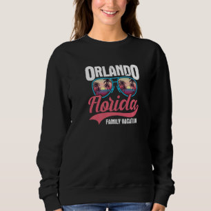 Familienurlaub in Orlando Florida Sweatshirt