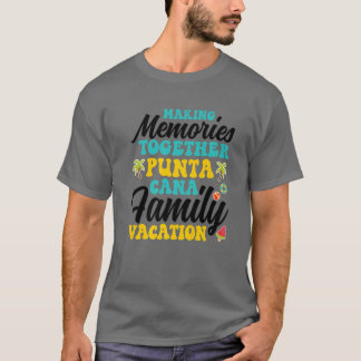 Familienurlaub in Punta Cana 2022 Erinnerungen T-Shirt