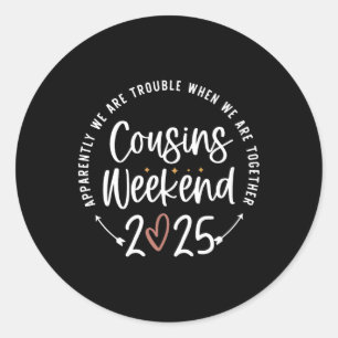 Familienurlaub Matching Shirts Cousins Wochenende  Runder Aufkleber