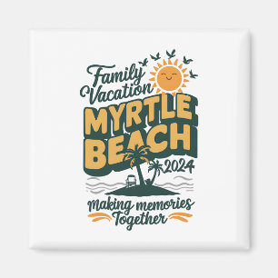 Familienurlaub Myrtle Beach 2024 Erinnerungen mach Magnet